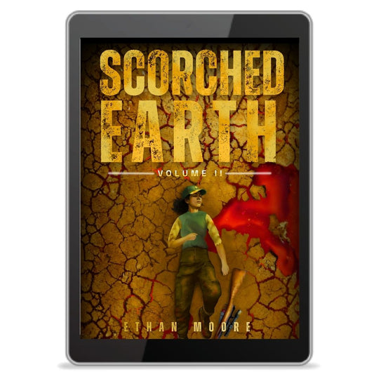 Scorched Earth: Volume II